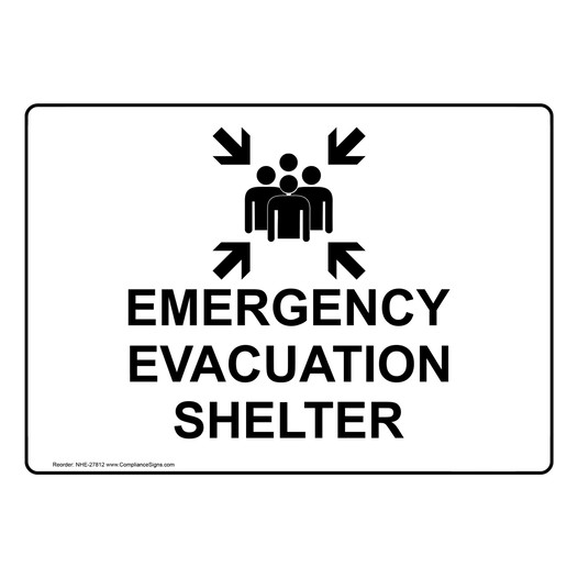 Emergency Evacuation Shelter Sign NHE-27812