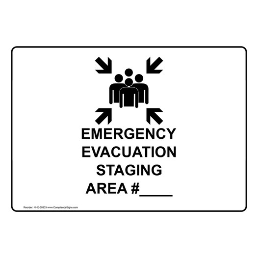 Emergency Evacuation Staging Area #____ Sign With Symbol NHE-30333