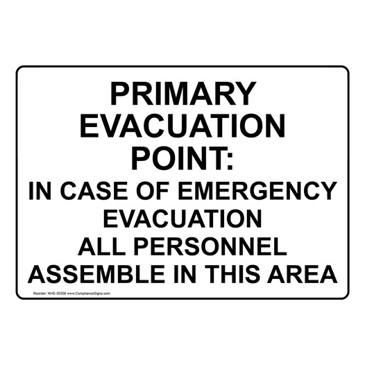 Primary Evacuation Point: In Case Of Emergency Sign NHE-30356