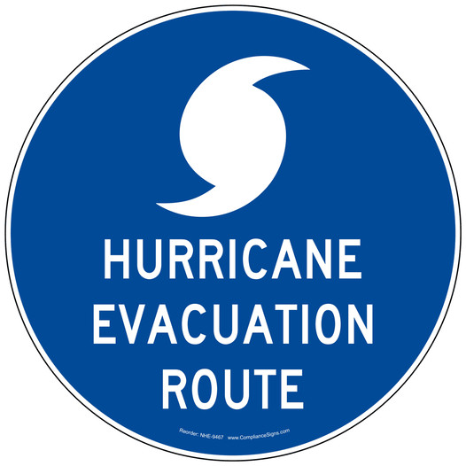 Hurricane Evacuation Route Sign NHE-9467 Emergency Response