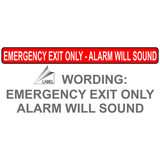 Emergency Exit Only - Alarm Will Sound Label NHE-10020 Enter / Exit