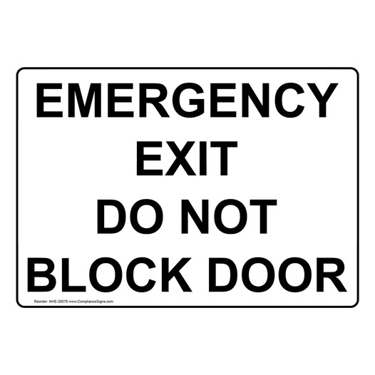 Emergency Exit Do Not Block Door Sign NHE-29276
