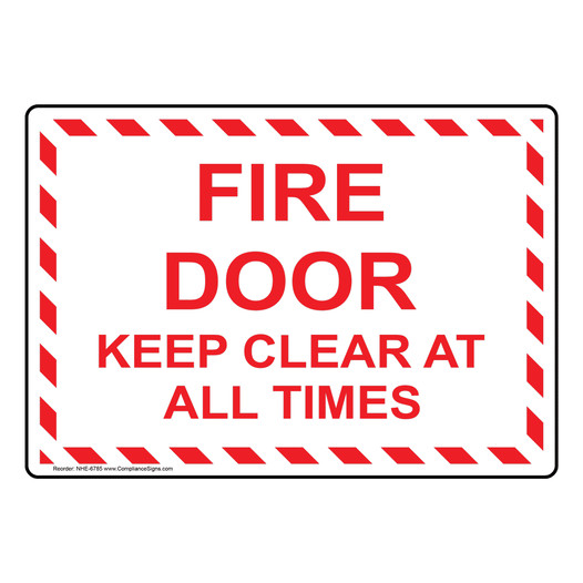 Fire Door Keep Clear At All Times Sign NHE-6785