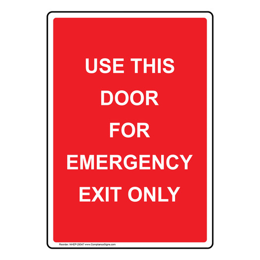 Portrait Use This Door For Emergency Exit Only Sign NHEP-29347