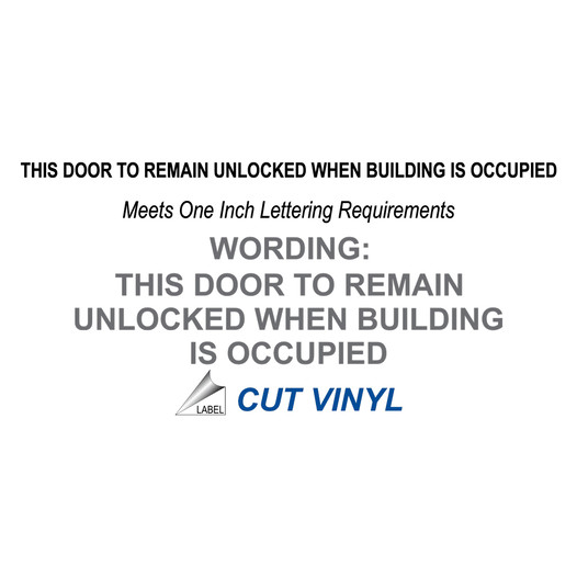 Door To Remain Unlocked When Building Is Occupied Cut-Vinyl Label NHE-19820