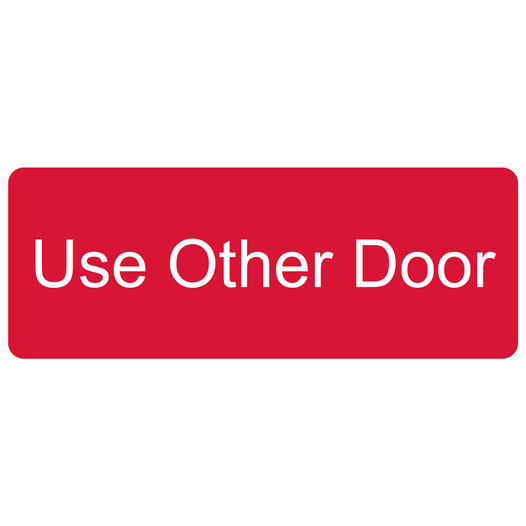 Red Engraved Use Other Door Sign EGRE-625_White_on_Red
