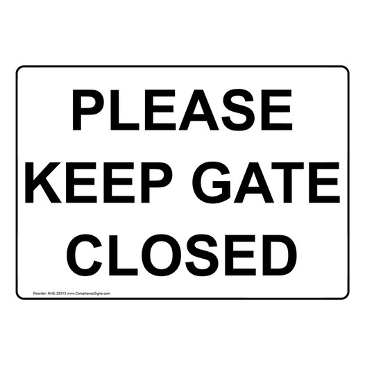 Please Keep Gate Closed Sign NHE-29313