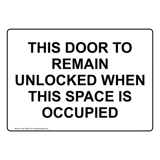 THIS DOOR TO REMAIN UNLOCKED Sign NHE-50098