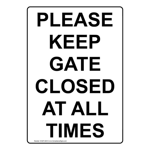 Portrait Please Keep Gate Closed At All Times Sign NHEP-29314