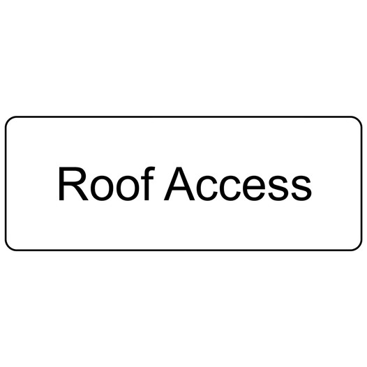 White Engraved Roof Access Sign