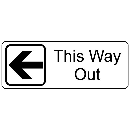 White Engraved This Way Out (Left) Sign with Symbol EGRE-610-SYM_Black_on_White