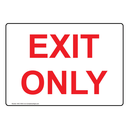Enter / Exit Exit Sign - Exit Only