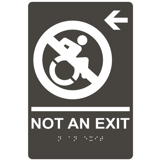 Charcoal Gray Braille NOT AN EXIT Left Sign with Dynamic Accessibility Symbol RRE-19617R_White_on_CharcoalGray