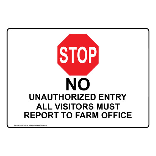 Visitors Must Report To Farm Office Sign NHE-18298