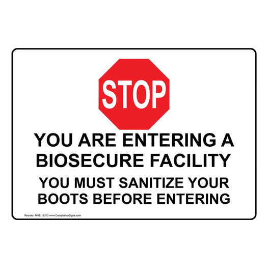 Entering A Biosecure Facility Sanitize Your Boots Sign NHE-18313