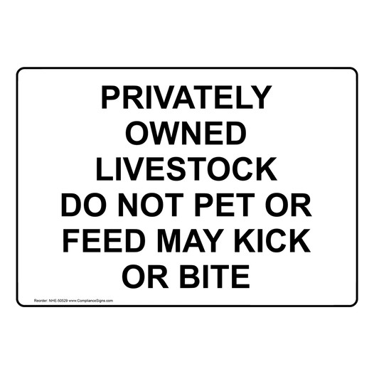PRIVATELY OWNED LIVESTOCK DO NOT PET OR FEED Sign NHE-50529
