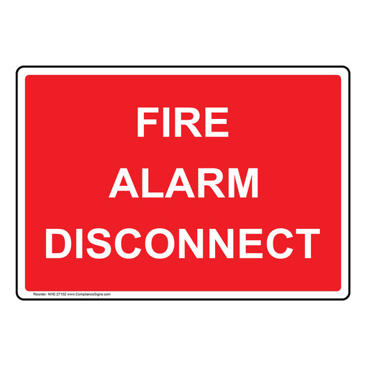 Fire Alarm Disconnect Sign NHE-27102
