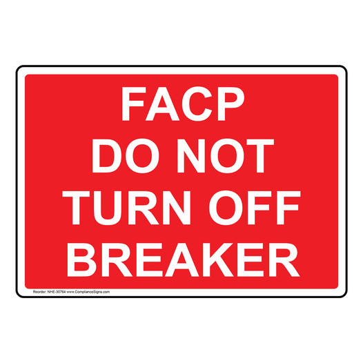 FACP Do Not Turn Off Breaker Sign