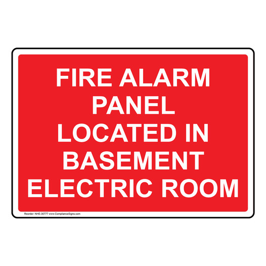 Fire Alarm Panel Located In Basement Electric Room Sign