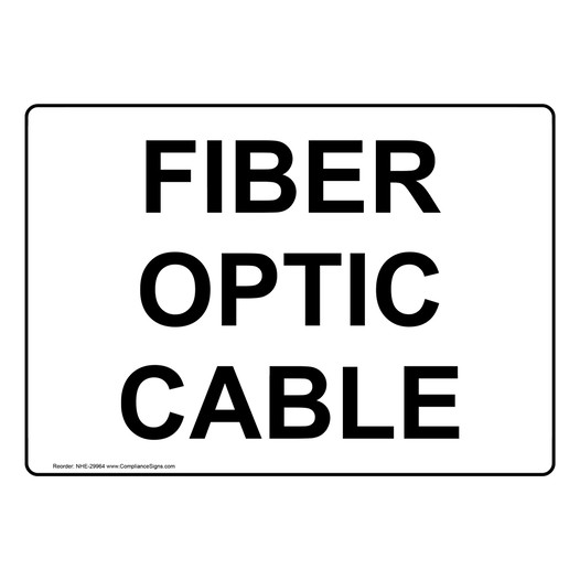 Fiber Optic Cable Sign NHE-29964