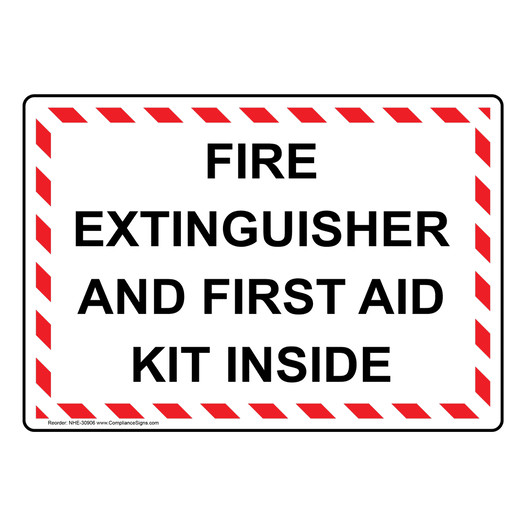 Fire Extinguisher And First Aid Kit Inside Sign NHE-30906