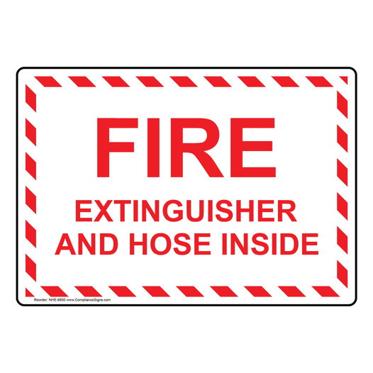 Fire Extinguisher And Hose Inside Sign NHE-6850
