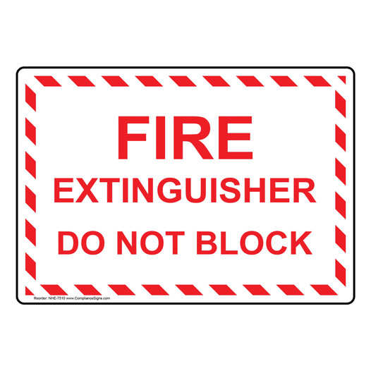 Fire Extinguisher Do Not Block Sign NHE-7510