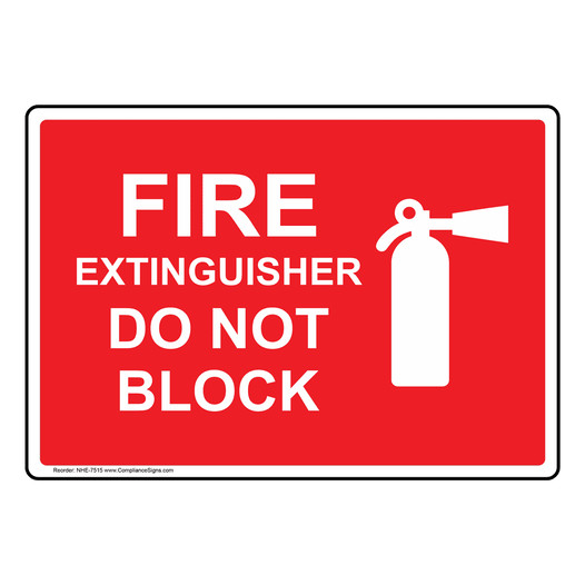 Fire Extinguisher Do Not Block Sign With Symbol NHE-7515