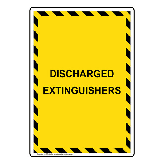 Portrait Discharged Extinguishers Sign NHEP-30894