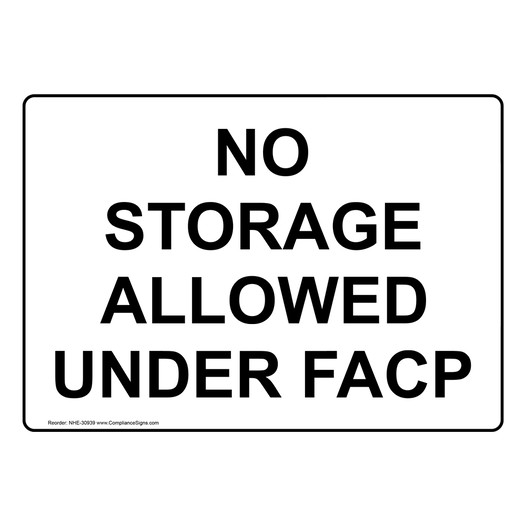 No Storage Allowed Under Facp Sign NHE-30939
