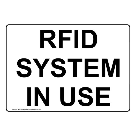 Rfid System In Use Sign NHE-30949