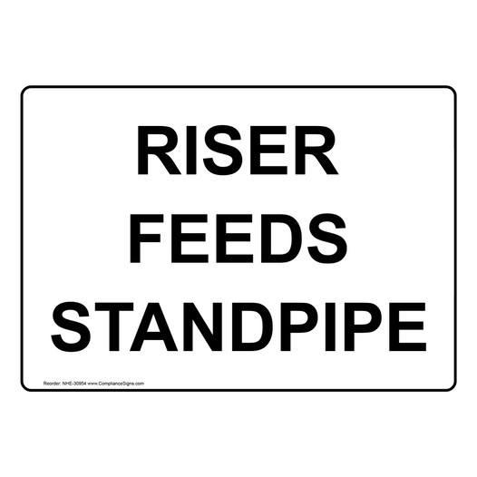 Riser Feeds Standpipe Sign NHE-30954