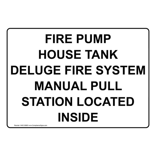 Fire Pump House Tank Deluge Fire System Manual Sign NHE-30683