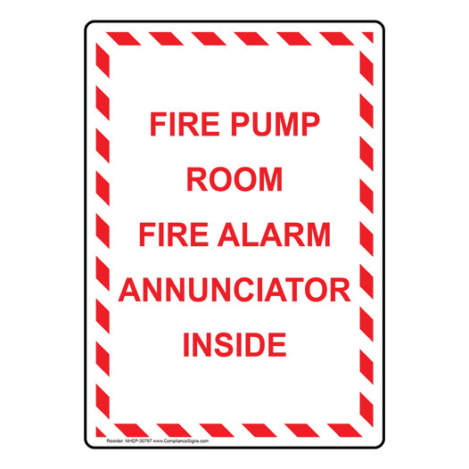 Portrait Fire Pump Room Fire Alarm Annunciator Inside Sign NHEP-30797