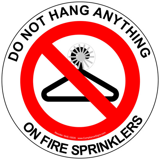 Do Not Hang Anything On Fire Sprinklers Label NHE-10035