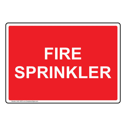 Fire Sprinkler Sign NHE-13870