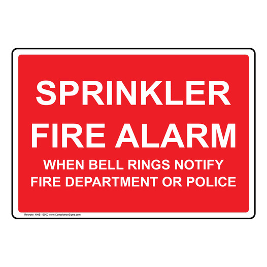 Sprinkler Fire Alarm When Bell Rings Notify Fire Department Sign