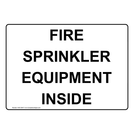 Fire Sprinkler Equipment Inside Sign NHE-30917