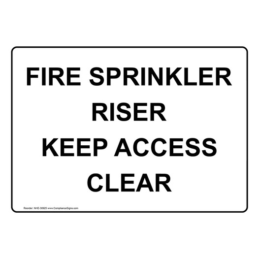Fire Sprinkler Riser Keep Access Clear Sign NHE-30925