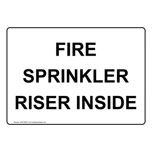 Fire Sprinkler Riser Inside Sign NHE-30927
