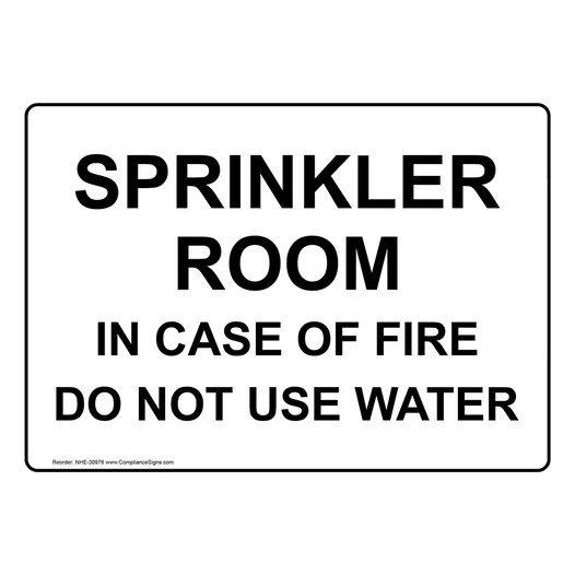 Sprinkler Room In Case Of Fire Do Not Use Water Sign NHE-30976