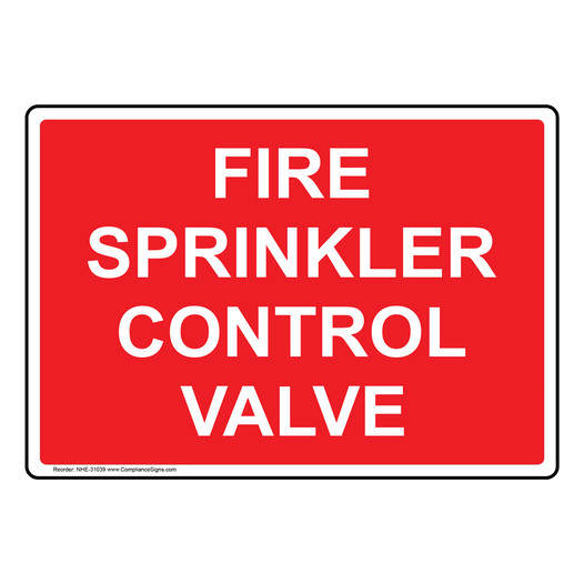 Fire Sprinkler Control Valve Sign NHE-31039