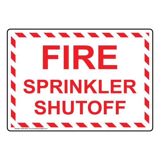 Fire Sprinkler Shutoff Sign NHE-6875