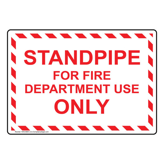 Standpipe For Fire Department Use Only Sign NHE-6905