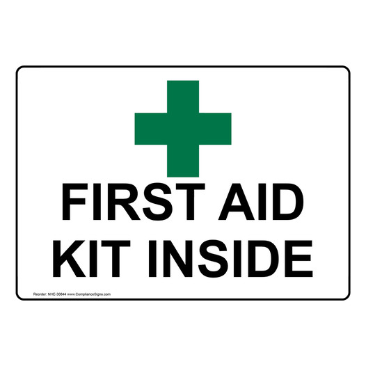 First Aid Kit Inside Sign With Symbol NHE-30844