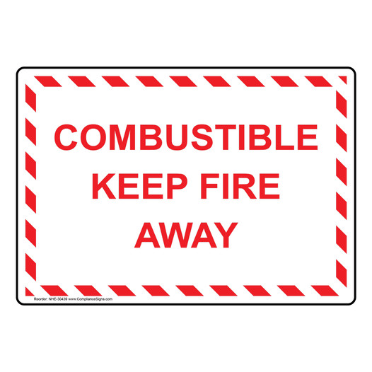 Combustible Keep Fire Away Sign NHE-30439