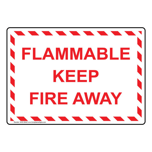 Flammable Keep Fire Away Sign