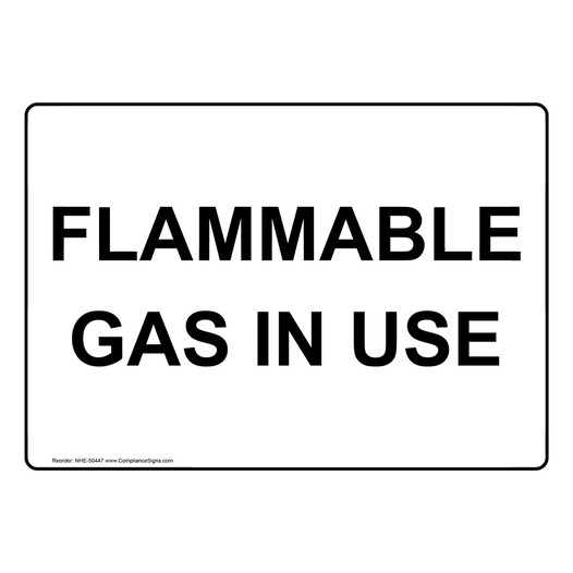 FLAMMABLE GAS IN USE Sign NHE-50447