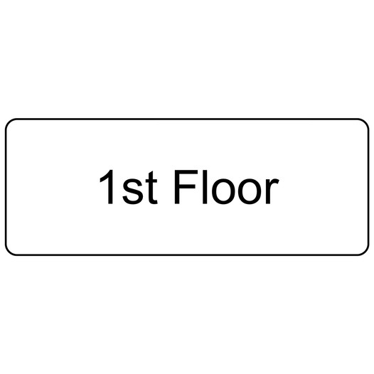 White Engraved 1st Floor (Any up to 99th) Sign EGRE-250_Black_on_White