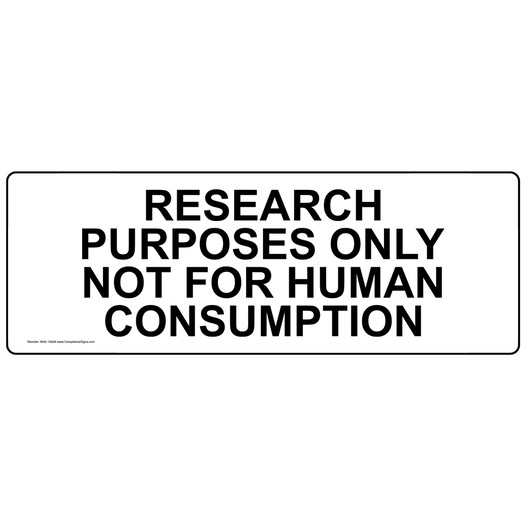 Research Purposes Only Not For Human Consumption Label NHE-19428